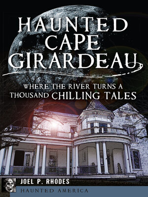 Haunted Cape Girardeau - ebook